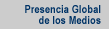 Presencia Global De los Medios