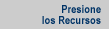 Presione los Recursos